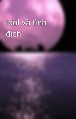 Idol và tình địch