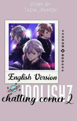 IDOLISH7 CHATTING CORNER {English Version}