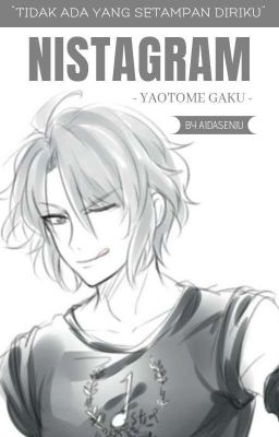 IDOLiSH7: Nistagram | Yaotome Gaku