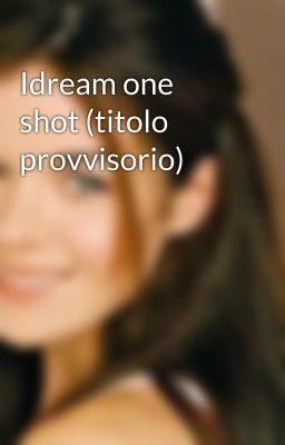 Idream one shot (titolo provvisorio)