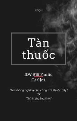 [IDV Fanfic][R18][CarlJos] Tàn thuốc