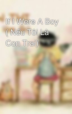 If I Were A Boy ( Nếu Tôi Là Con Trai)  