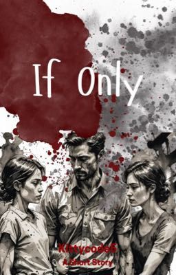 If Only | Short Story