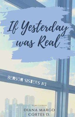 If Yesterday was Real (Benson Sisters #1) 