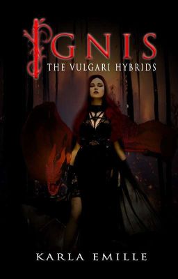 Ignis (The Vulgari Hybrids, #2)