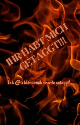 Ihr habt mich getaggt!