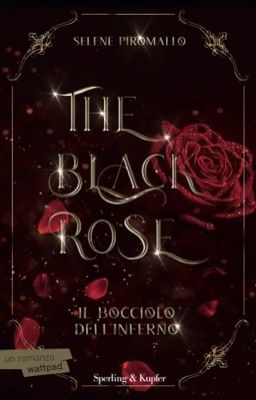 Il Bocciolo dell'Inferno: The Black Rose Vol. 1