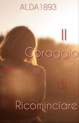 Il coraggio di ricominciare 