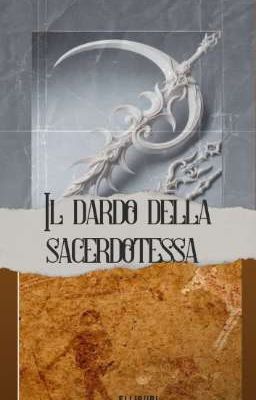 Il Dardo della Sacerdotessa 