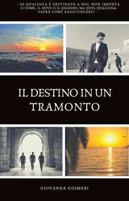 Il destino in un tramonto