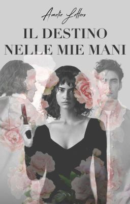 Il destino nelle mie mani (Volume 2 della serie)