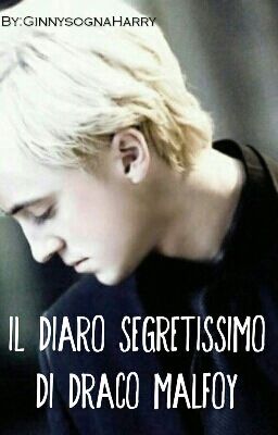 IL DIARIO SEGRETISSIMO DI DRACO MALFOY