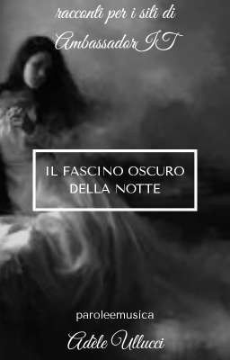 Il fascino oscuro della notte