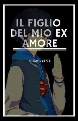 Il figlio del mio ex amore - One-shot