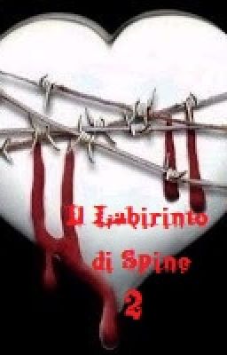 Il Labirinto di Spine 2