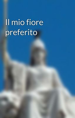 Il mio fiore preferito