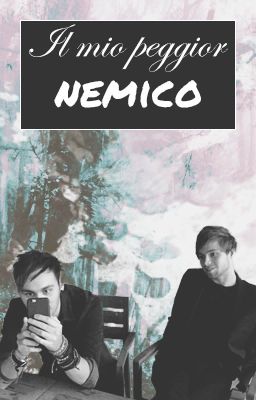 Il mio peggior nemico || Muke