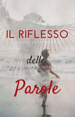 Il Riflesso Delle Parole [Completo]