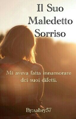 Il suo maledetto sorriso||N.H.