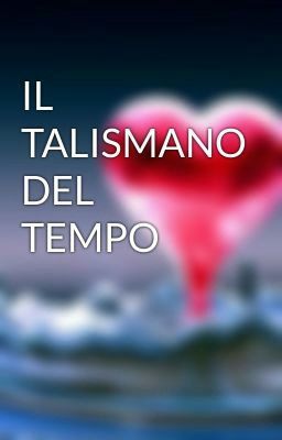 IL TALISMANO DEL TEMPO