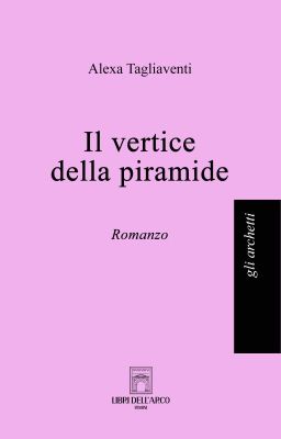 Il vertice della piramide [IN LIBRERIA]