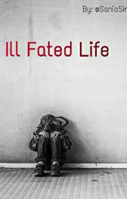 Ill Fated Life 