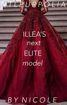 Illea's Next Elite Model