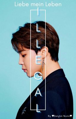 Illegal (BTS Park Jimin FF)