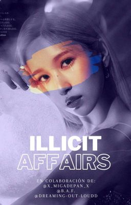 Illicit Affairs [BORRADOR] |MICHAENG|