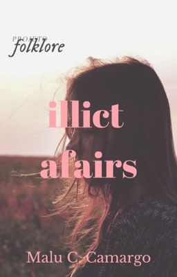 illicit affairs | projeto folklore