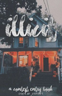 Illicit ✧ Contest Entries