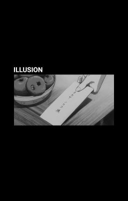 ILLUSION.