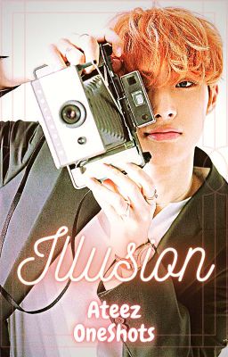 Illusion: Ateez Oneshots