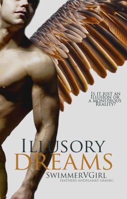 Illusory Dreams (Newly Edited) (Wattys2016)