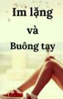 Im lặng và buông tay