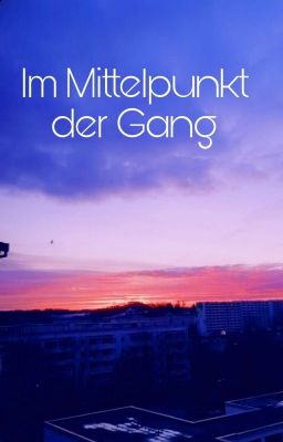 Im Mittelpunkt der Gang