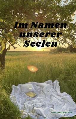 Im Namen unserer Seelen