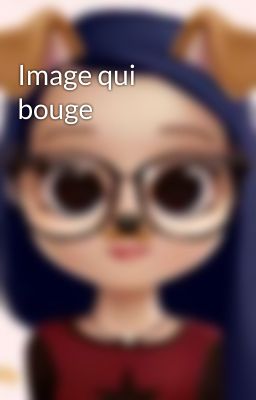 Image qui bouge