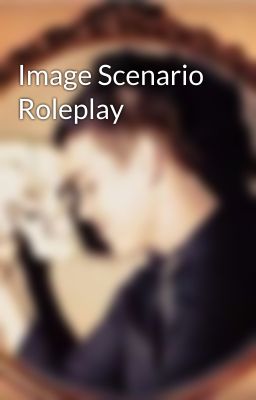 Image Scenario Roleplay