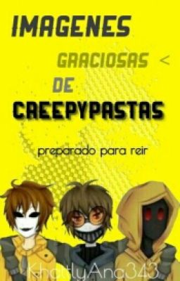 Imagenes graciosas de Creepypastas