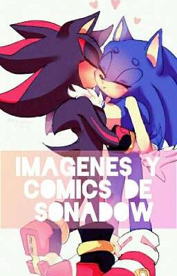 \\°♡ imagenes y comics de sonadow ♡°//  [Finalizada]