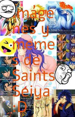 imagenes y memes de saint seiya :D