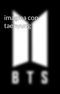 imagina con taehyung