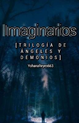 Imaginarios. [TRILOGÍA DE ÁNGELES Y DEMONIOS].