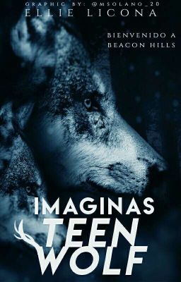 Imaginas Teen Wolf [✔️]