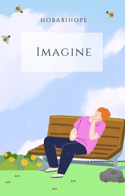 Imagine.