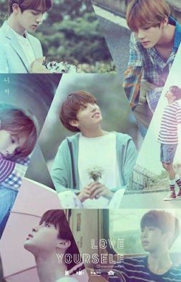 [Imagine/Girl] [YoonTaeKookHope] [NamJinMin] Love Yourself 