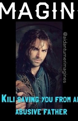 IMAGINE: Kili saving you from an abusive father