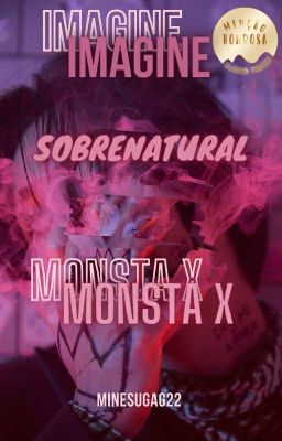 Imagine sobrenatural monsta x 