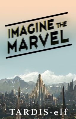 Imagine the MARVEL [One Shots]